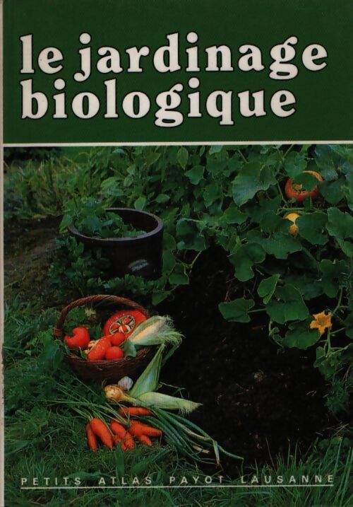 Le jardin biologique - Clelia Vernazza - Livre