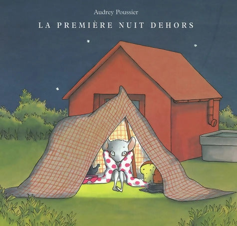 La première nuit dehors - Audrey Poussier - Livre