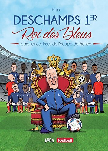 Deschamps 1er, roi des bleus - Faro - Livre