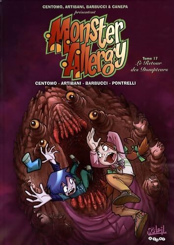 Monster allergy Tome XVII : Le retour des dompteurs - Kadja Centomo - Livre