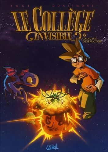 Le collège invisible Tome VI : Galactus destructor - Ange - Livre