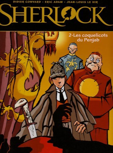 Sherlock Tome II : Les coquelicots du penjab - Didier Convard - Livre