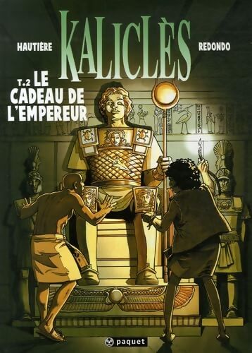 Kaliclès Tome II : Le cadeau de l'empereur - Régis Hautière - Livre