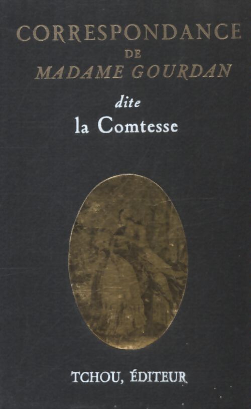 Correspondance de madame Gourdan - Madame De Gourdan - Livre