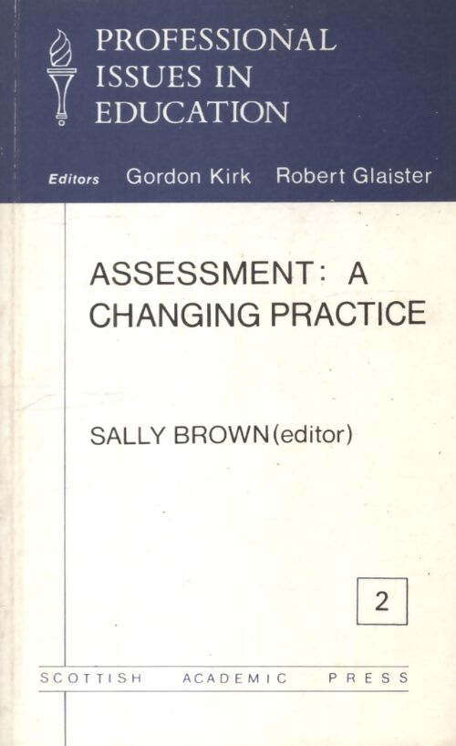 Assessment : A changing practice - Sally Brown - Livre