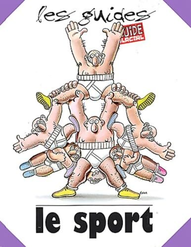 Le guide du sport - Guide Fluide Glacial - Livre