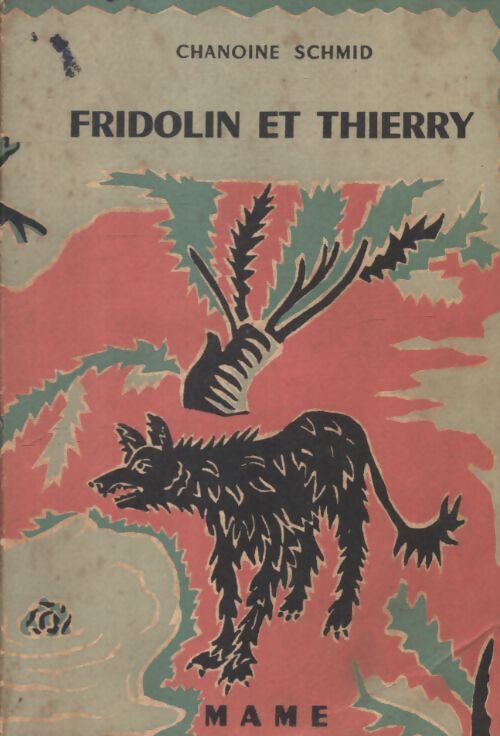Fridolin et Thierry - Chanoine Schmid - Livre