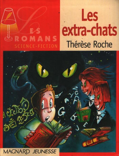 Les romans : Les extra-chats - Thérèse Roche - Livre