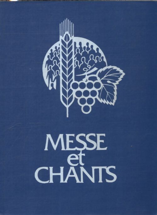 Messe et chants - Collectif - Livre