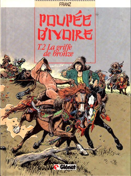 Poupée d'ivoire Tome II : La griffe de bronze - Franz - Livre