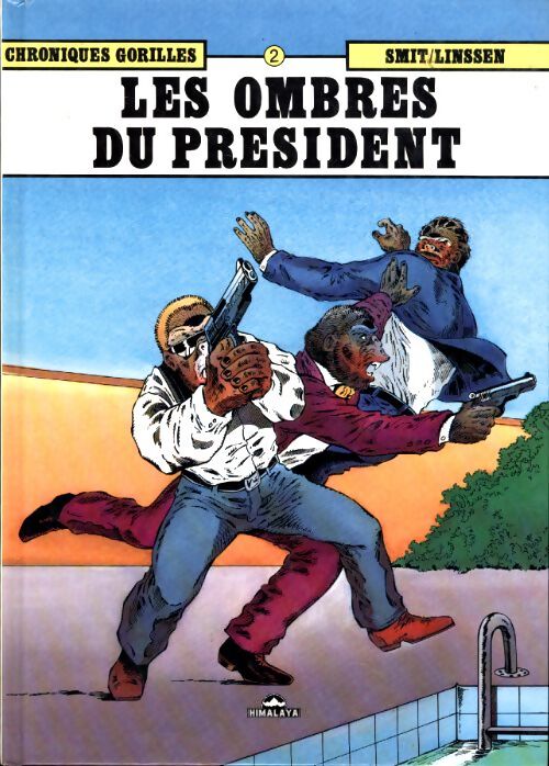 Chroniques gorilles Tome II : Ombres du président - Smit - Livre