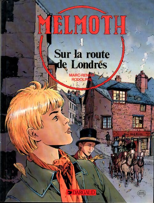 Melmoth Tome I : Sur la route de londres - Rodolphe - Livre