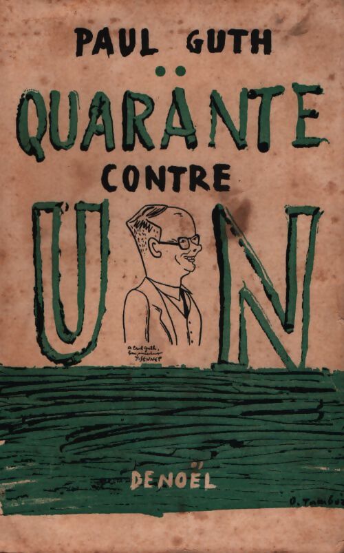 Quarante contre un - Paul Guth - Livre