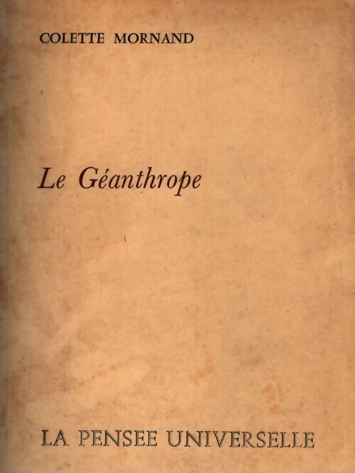 Le géanthrope - Colette Mornand - Livre
