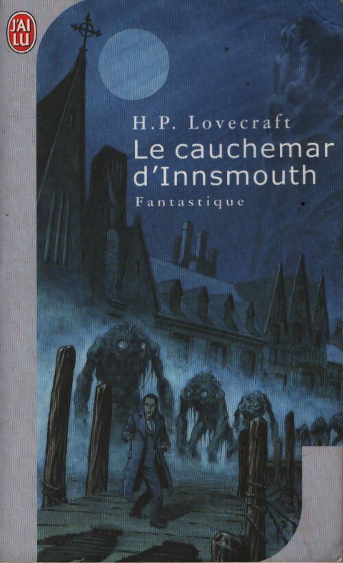 Le cauchemar d'Innsmouth - Howard Philip Lovecraft - Livre