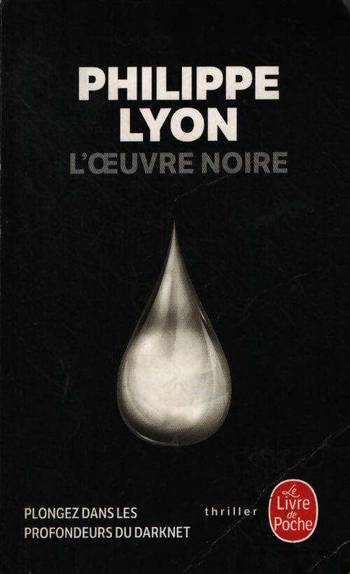 L'oeuvre noire - Philippe Lyon - Livre