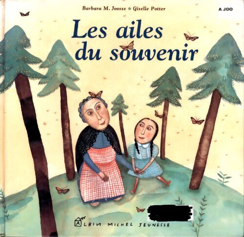 Les ailes du souvenir - Barbara Joosse - Livre