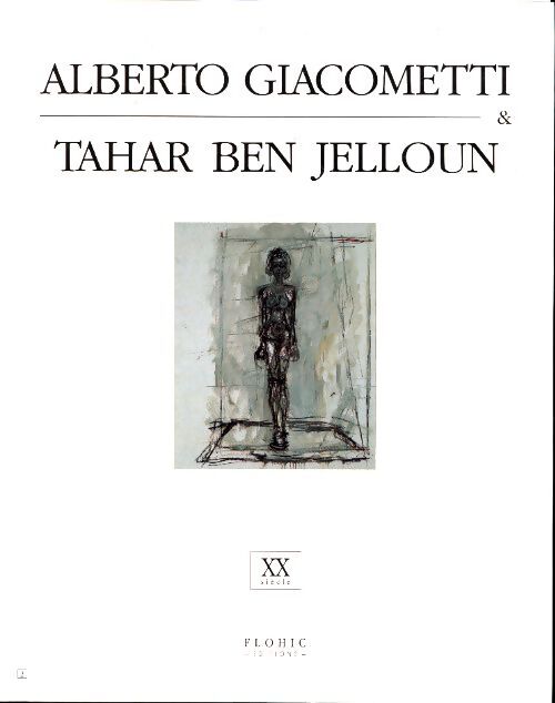 Alberto Giacometti & tahar ben jelloun : XXe siècle - Tahar Ben Jelloun - Livre