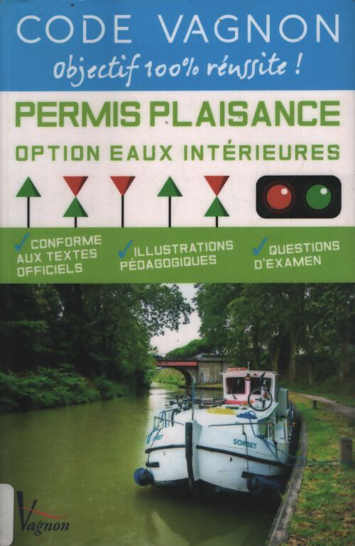 Code vagnon - permis plaisance - option eaux intérieures - André Néméta - Livre