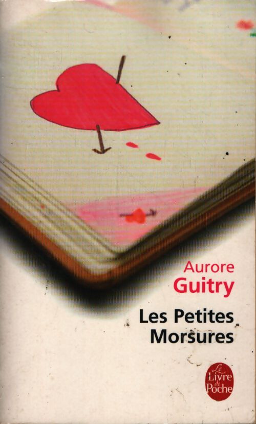 Les petites morsures - Aurore Guitry - Livre