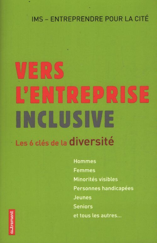 Vers l'entreprise inclusive - Ims Entreprise Pour La Cité - Livre