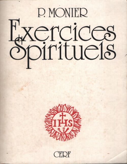 Exercices spirituels - Monier P. - Livre