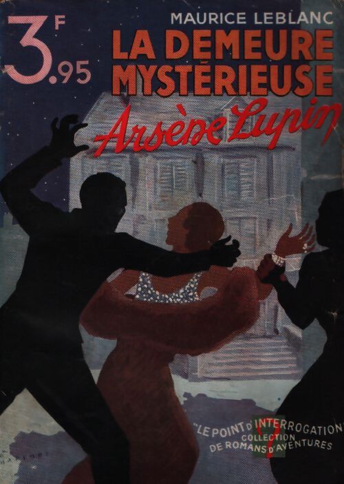 La demeure mystérieuse - Maurice Leblanc - Livre