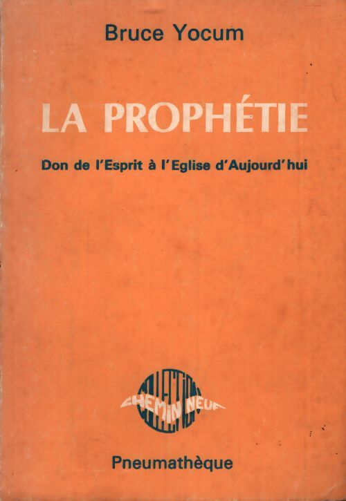 La prophétie - Bruce Yocum - Livre