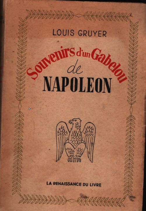 Souvenirs d'un gabelou de Napoléon - Louis Gruyer - Livre