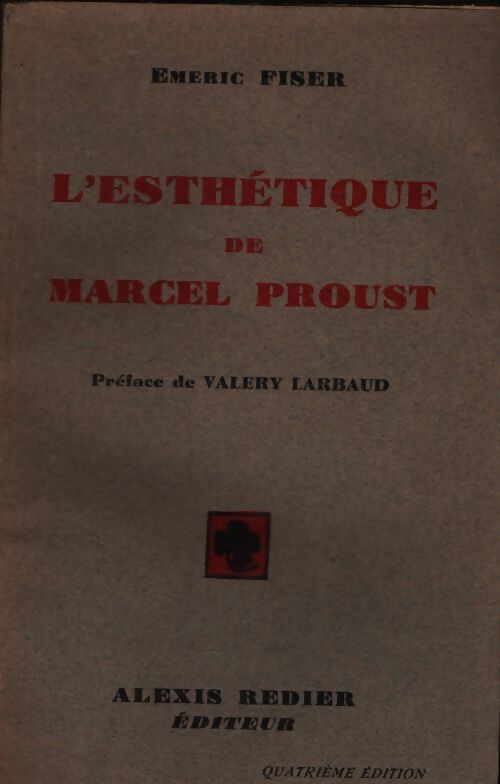 L'esthétique de Marcel Proust - Emeric Fiser - Livre