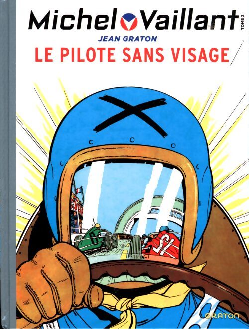 Michel Vaillant Tome II : Le pilote sans visage - Jean Graton - Livre
