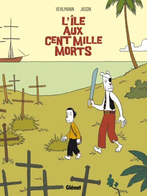 L'île aux cent mille morts - Fabien Vehlmann - Livre