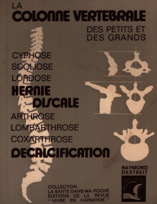 La colonne vertebrale - Raymond Dextreit - Livre