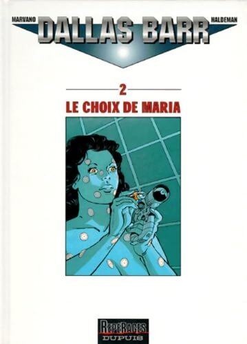 Dallas Barr Tome II : Le choix de Maria - Maldeman - Livre