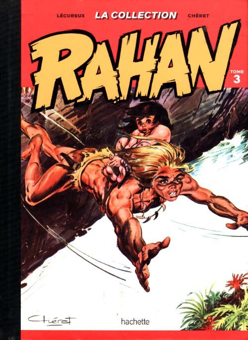 La collection Rahan Tome III - Chéret - Livre