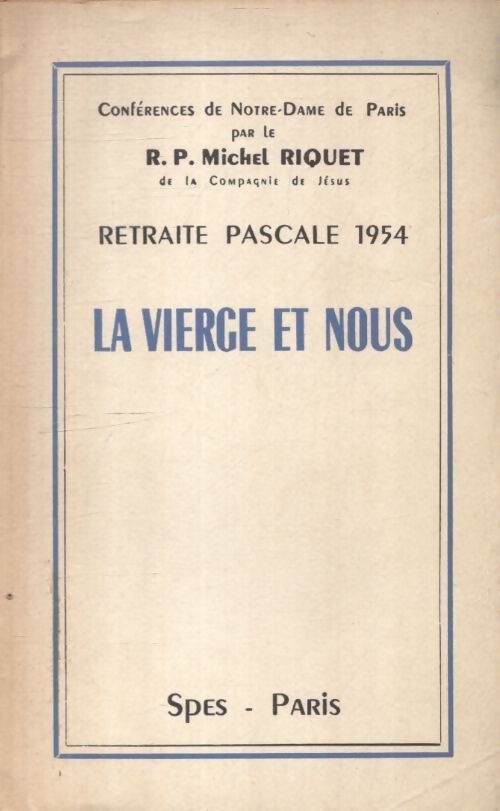 La vierge et nous - Michel Riquet - Livre