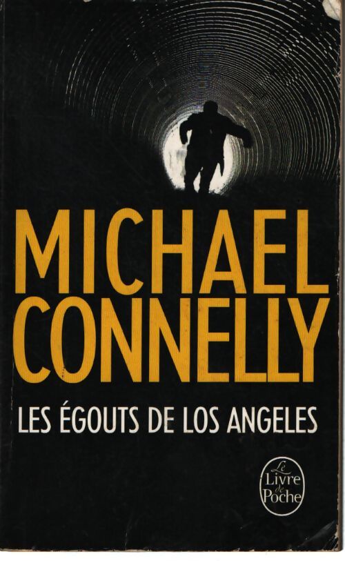 Les égouts de los angeles - Michael Connelly - Livre