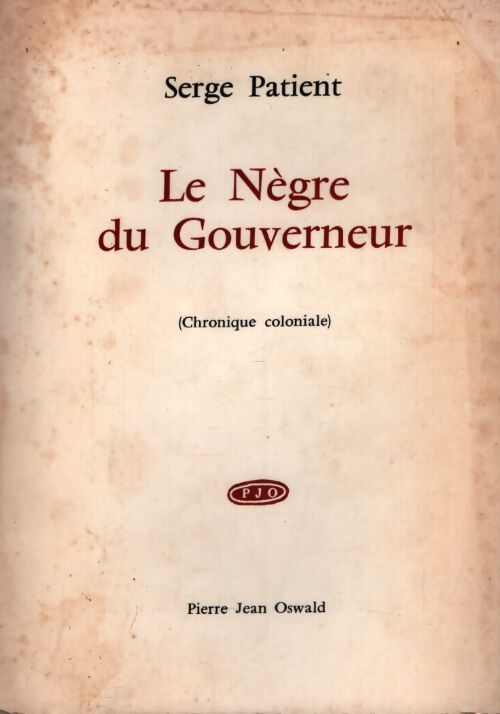 Le nègre du gouverneur - Serge Patient - Livre