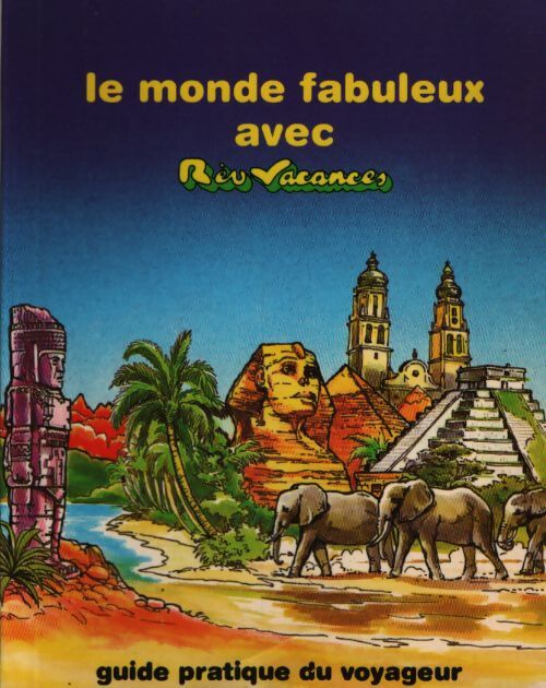 Le monde fabuleux avec rev'vacances - Collectif - Livre
