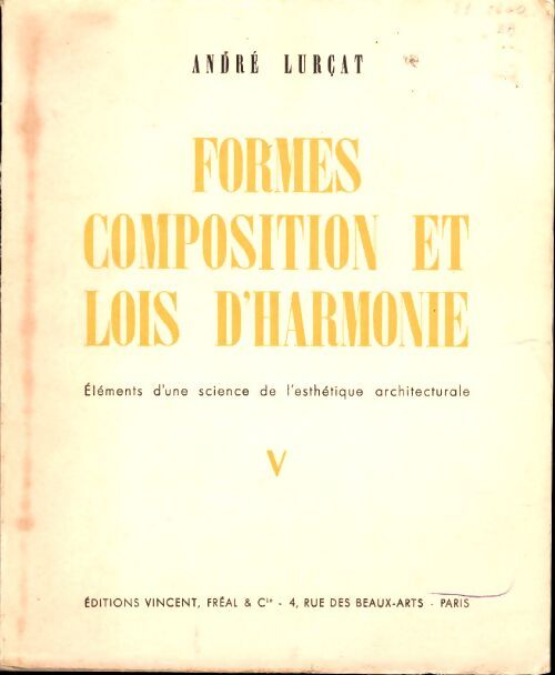 Formes, composition et lois d'harmonie Tome v - André Lurçat - Livre