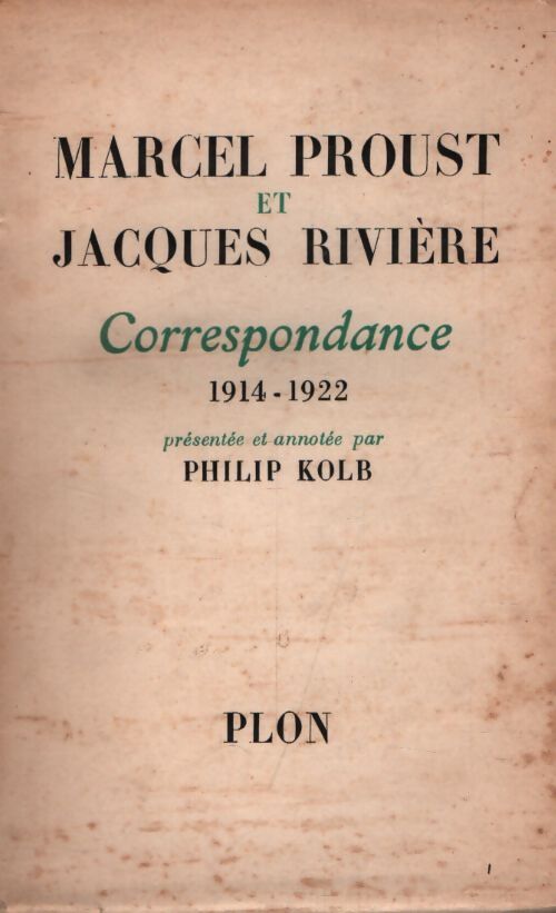 Correspondance 1914-1922 - Marcel Proust, Jacques Rivière - Livre