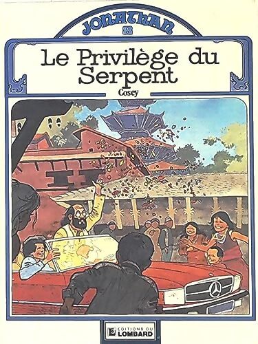 Jonathan Tome VIII : Le privilège du serpent - Cosey - Livre