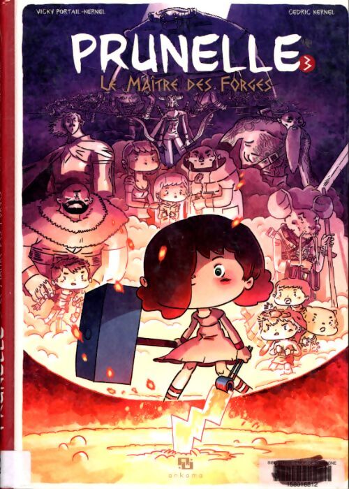 Prunelle Tome III : Le maître des forges - Vicky Portail-Kernel - Livre