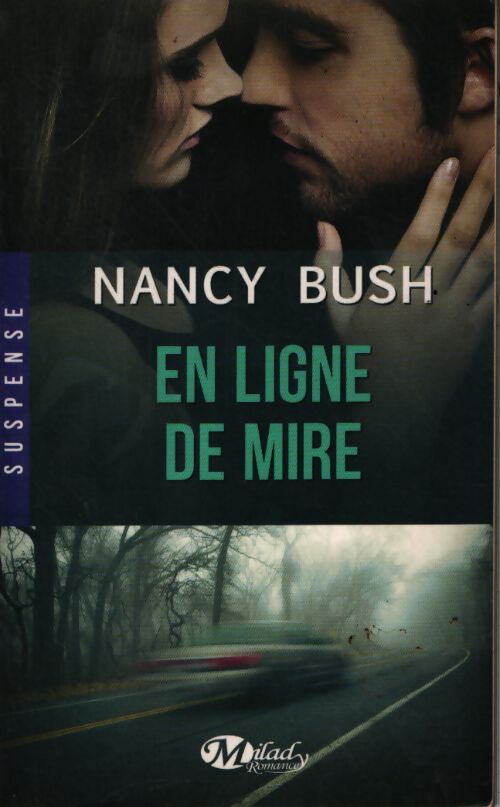 En ligne de mire - Nancy Bush - Livre