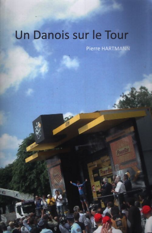 Un danois dans le tour - Gérard Hartmann - Livre