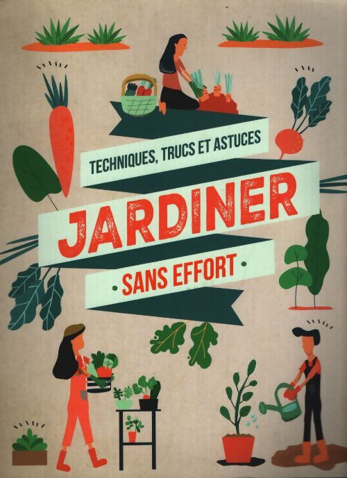 Jardiner sasn effort - Noémie Vialard - Livre