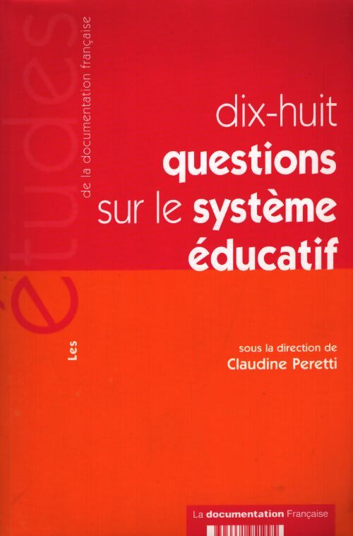 Dix-huit questions sur le système éducatif - Claudine Peretti - Livre