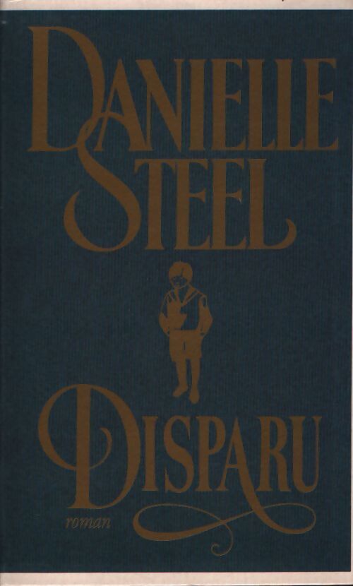 Disparu - Danielle Steel - Livre