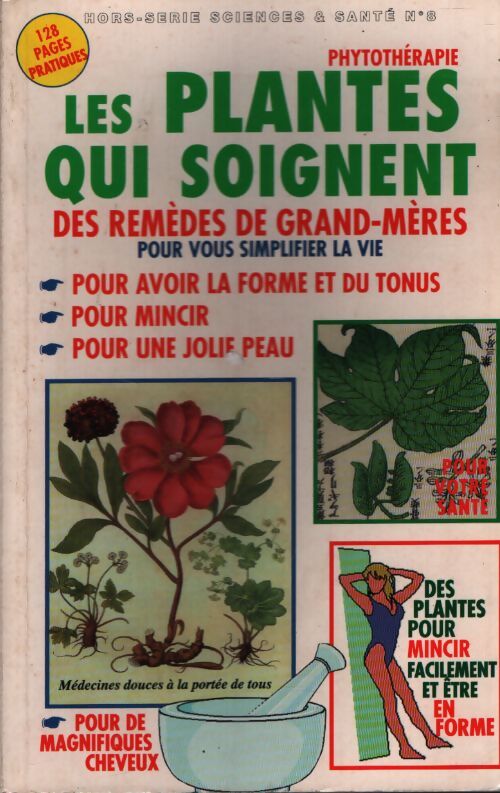 Des plantes qui soignent - Collectif - Livre