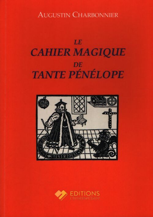 Le cahier magique de tanta Pénélope - Augustin Charbonnier - Livre